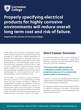 Properly specifying electrical products for highly corrosive environments will reduce overall long term cost and risk of failure